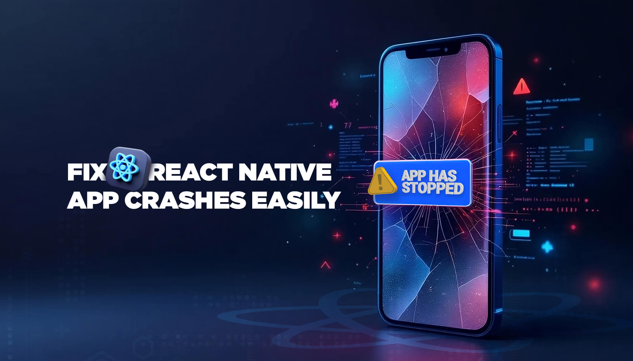 Fix React Native App Crashes Easily