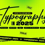 Boost Your Brand with Typography in 2025