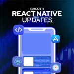 Smooth React Native App Updates